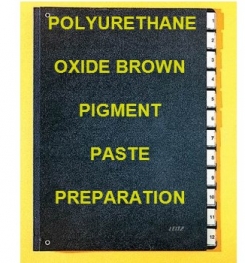 Polyurethane Oxide Brown Pigment Paste Formulation And Production