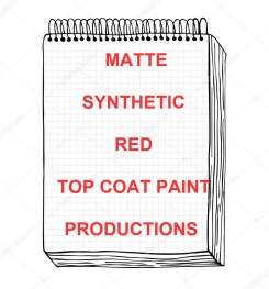 Matte Synthetic Red Top Coat Paint Formulation And Production
