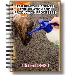TAR REMOVER  AGENTS FORMULATION AND PRODUCTION PROCESSES