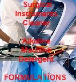 Alcohol Based Surgical Instruments Cleaner Alkaline Machine Detergent Formulation And Production Process