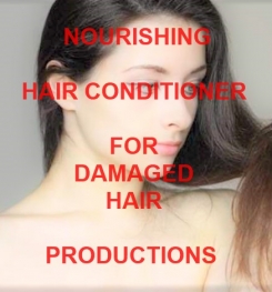 Nourishing Hair Conditioner For Damaged Hair Formulation And Production
