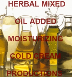 Mixed Herbal Oil Added Moisturizing Cold Cream Formulation And Production