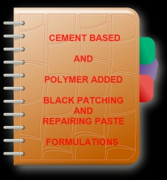 Cement Based And Polymer Added Black Patching And Repairing Paste Formulation And Production