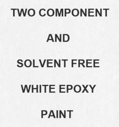 Two Component And Solvent Free White Epoxy Paint Formulation And Production
