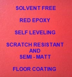 Two Component And Solvent Free Red Epoxy Self Leveling Scratch Resistant And Semi - Matt Floor Coating Formulation And Production