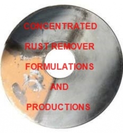 Concentrated Rust Remover Formulation And Production Process
