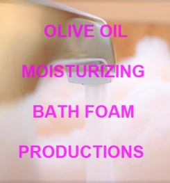 Olive Oil Moisturizing Bath Foam Formulation And Production