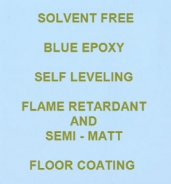 Two Component And Solvent Free Blue Epoxy Self Leveling Flame Retardant And Semi - Matt Floor Coating Formulation And Production