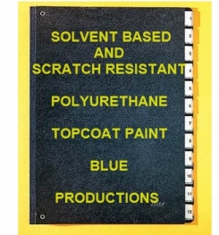 Solvent Based And Scratch Resistant Polyurethane Topcoat Paint Blue Formulation And Production