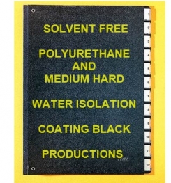 Two Component And Solvent Free Polyurethane Based And Medium Hard Water Isolation Coating Black Formulation And Production