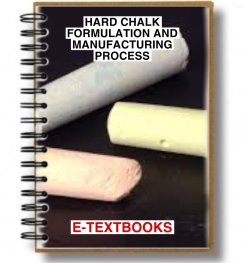 HARD CHALK FORMULATION AND MANUFACTURING PROCESS