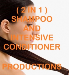 ( 2 IN 1 ) Shampoo And Intensive Conditioner Formulation And Production
