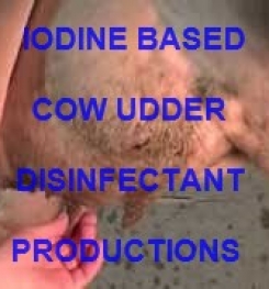 Iodine Based Cow Udder Cleaning And Sanitizing Agent Formulation And Production Process