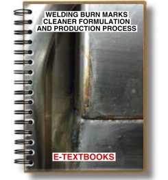 WELDING BURN MARKS CLEANER FORMULATION AND PRODUCTION PROCESS