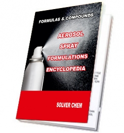 AEROSOL SPRAY FORMULATIONS ENCYCLOPEDIA