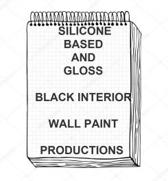 Silicone Based And Gloss Black Interior Wall Paint Formulation And Production