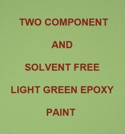 Two Component And Solvent Free Light Green Epoxy Paint Formulation And Production
