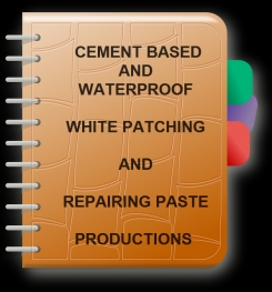Cement Based And Waterproof White Patching And Repairing Paste Formulation And Production