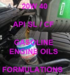20W 40 API SL / CF HIGH PERFORMANCE GASOLINE ENGINE OIL FORMULATION AND PRODUCTION PROCESS