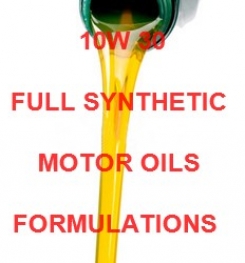 10W 30 FULL SYNTHETIC MOTOR OIL FORMULATION AND MANUFACTURING PROCESS
