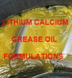 LITHIUM CALCIUM LUBRICATING GREASE OIL FORMULATION AND PRODUCTION PROCESS