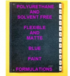Polyurethane Based And Solvent Free Flexible And Matte Blue Paint Formulation And Production