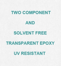 Two Component And Solvent Free Transparent Epoxy UV Resistant Formulation And Production