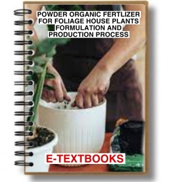 Powder Organic Fertilizer For Foliage House Plants Formulation And Production Process