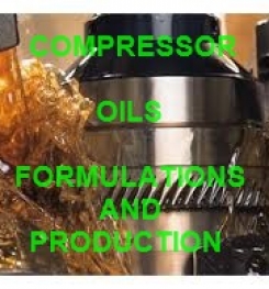 COMPRESSOR OILS FORMULATION AND MANUFACTURING PROCESS