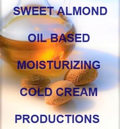 Sweet Almond Oil Based Moisturizing Cold Cream Formulation And Production