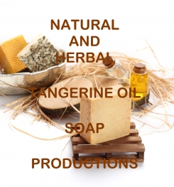 Natural And Herbal Tangerine Oil Soap Formulation And Production