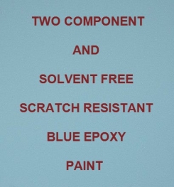 Two Component And Solvent Free Scratch Resistant Blue Epoxy Paint Formulation And Production