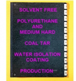 Two Component And Solvent Free Polyurethane Based And Medium Hard Coal Tar Water Isolation Coating Formulation And Production