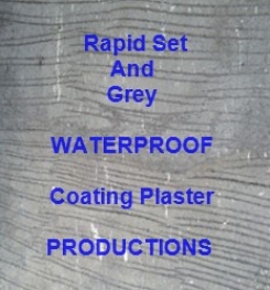 Rapid Set And Grey Waterproof Coating Plaster Formulation And Production Process
