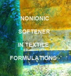 NONIONIC SOFTENER IN TEXTILE PROCESSING FORMULATION AND PRODUCTION