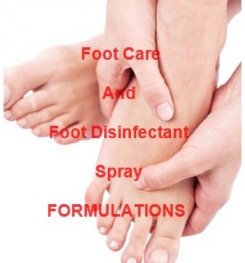 Foot Care And Foot Disinfectant Spray Formulations And Production Process