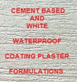 Cement Based And White Waterproof Coating Plaster Formulation And Production Process