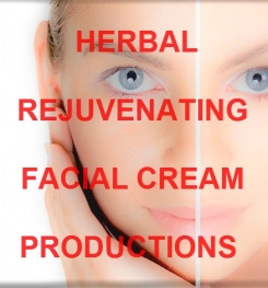 Herbal Rejuvenating Facial Cream Formulation And Production