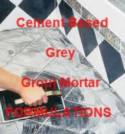 Cement Based And Grey Grout Mortar Formulation And Production Process