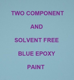 Two Component And Solvent Free Blue Epoxy Paint Formulation And Production