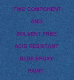 Two Component And Solvent Free Acid Resistant Blue Epoxy Paint Formulation And Production