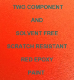Two Component And Solvent Free Scratch Resistant Red Epoxy Paint Formulation And Production