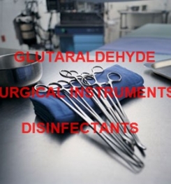GLUTARALDEHYDE SURGICAL INSTRUMENTS DISINFECTANT FORMULATION AND PRODUCTION PROCESS