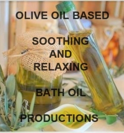 Olive Oil Based Soothing And Relaxing Bath Oil Formulation And Production