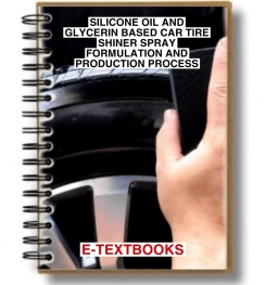Silicone oil And Glycerin Based Car Tire Shiner Spray Formulation And Production Process