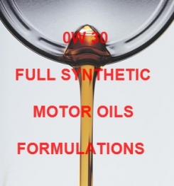 0W 30 FULL SYNTHETIC ENGINE OILS FORMULATION AND MANUFACTURING PROCESS