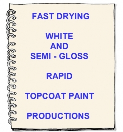 Fast Drying White And Semi - Gloss Rapid Topcoat Paint Formulation And Production