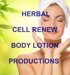 Herbal Cell Renew Body Lotion Formulation And Production