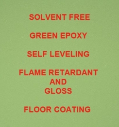 Two Component And Solvent Free Green Epoxy Self Leveling Flame