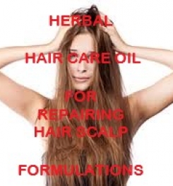 Herbal Hair Care Oil For Repairing Hair Scalp Formulation And Production